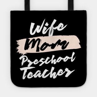 Cute Wife Mom Preschool Teacher Gift Idea Tote