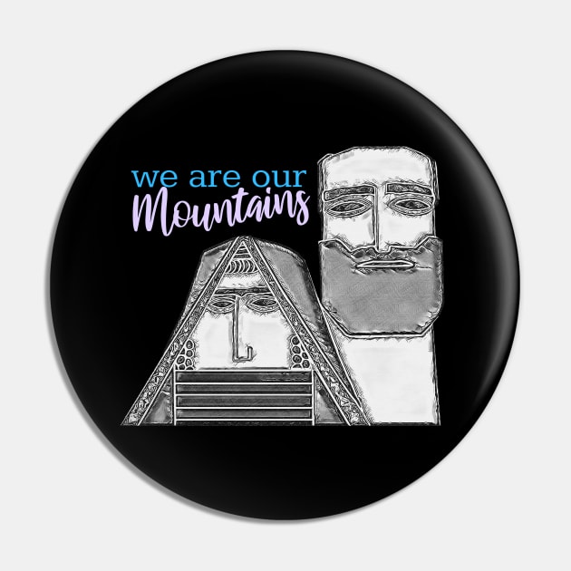 we are our mountains Pin by doniainart