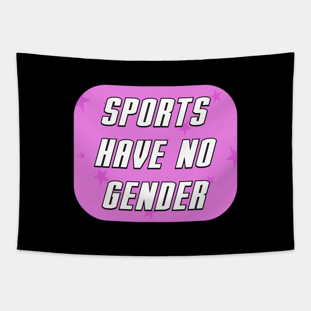 Sports Have No Gender Tapestry by Football from the Left