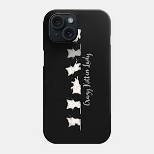 Crazy Kitten Lady Phone Case