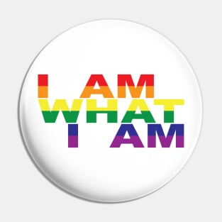 I Am What I Am Pin