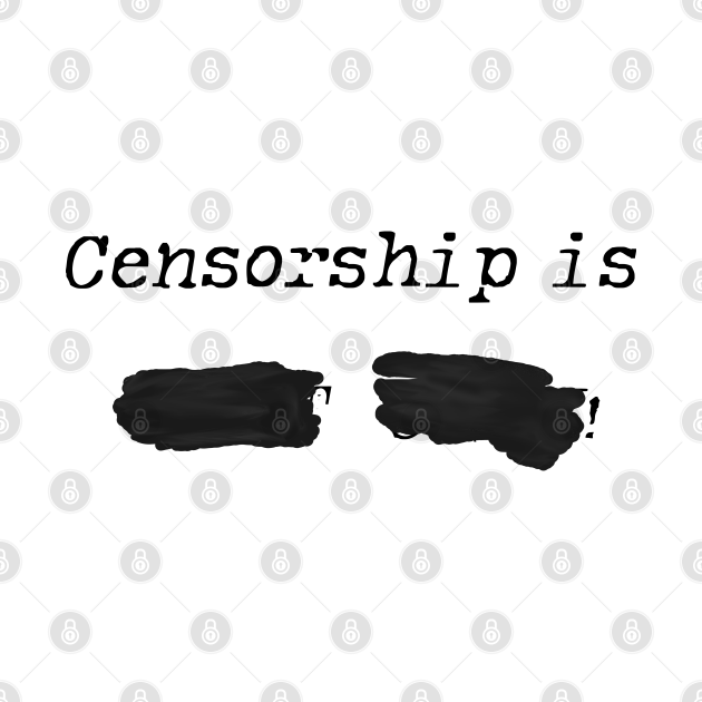 Discover Censorship is not okay - Censorship - T-Shirt