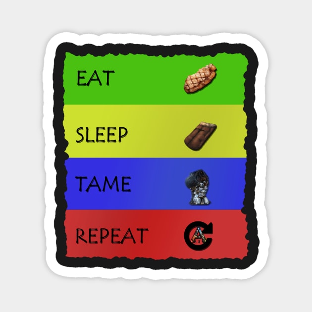 Ark - Eat Sleep Tame Repeat Magnet by chrisioa