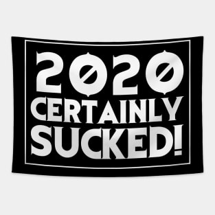 2020 SUCKS! Tapestry