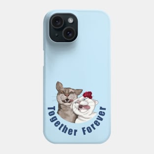 Funny cats Together forever Great love Phone Case