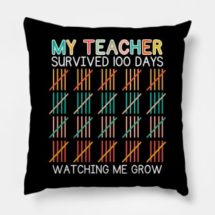 My Teacher Survived 100 Days Of Me 100 School Days for girls boys kids Pillow