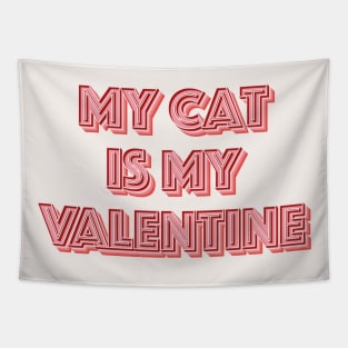 My Cat is My Valentine Tapestry