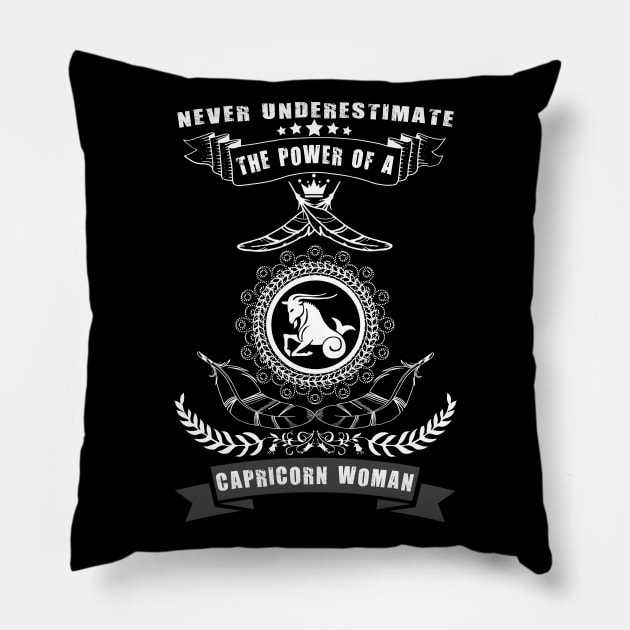 Never Underestimate The Power of a CAPRICORN WOMAN Pillow by cleopatracharm