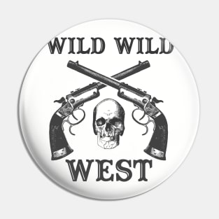 wild wild west Pin