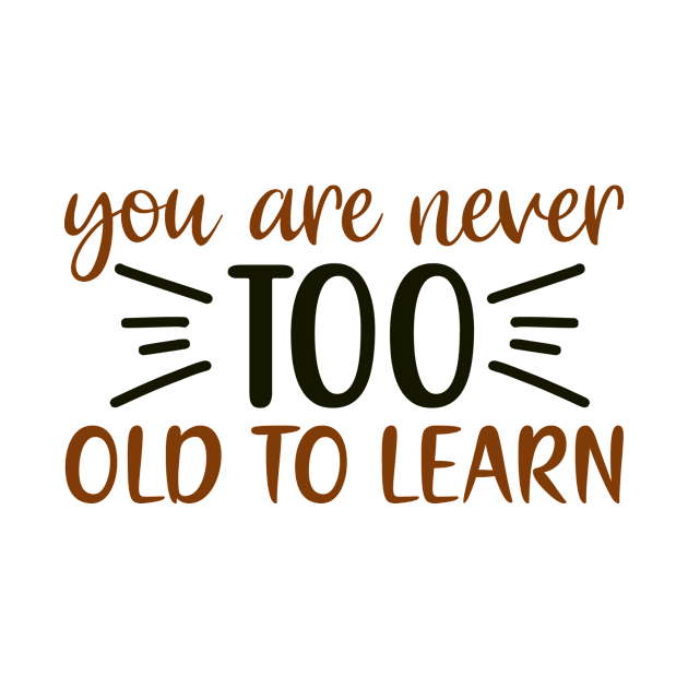 Old To Learn by Creative Has