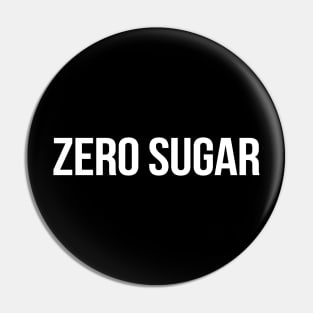 Zero Sugar Pin