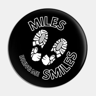 Miles Bring Me Smiles Pin