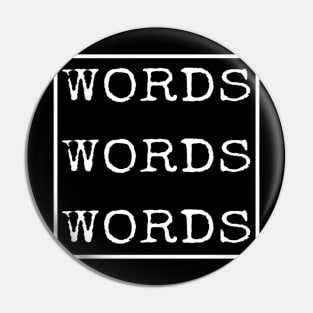 Words Words Words Pin