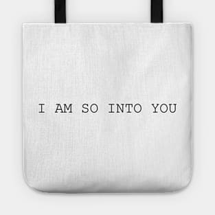 I am so into you - Hamilton Inspired Tote