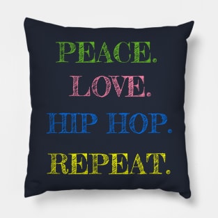 Peace Love Hip Hop Repeat Dance Lovers Gift Pillow