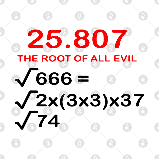 The Root Of All Evil Fun Math Nerd Formula by taiche