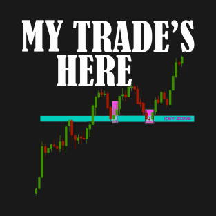 My Trade's Here T-Shirt