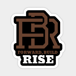 Forward, Build, Rise Magnet