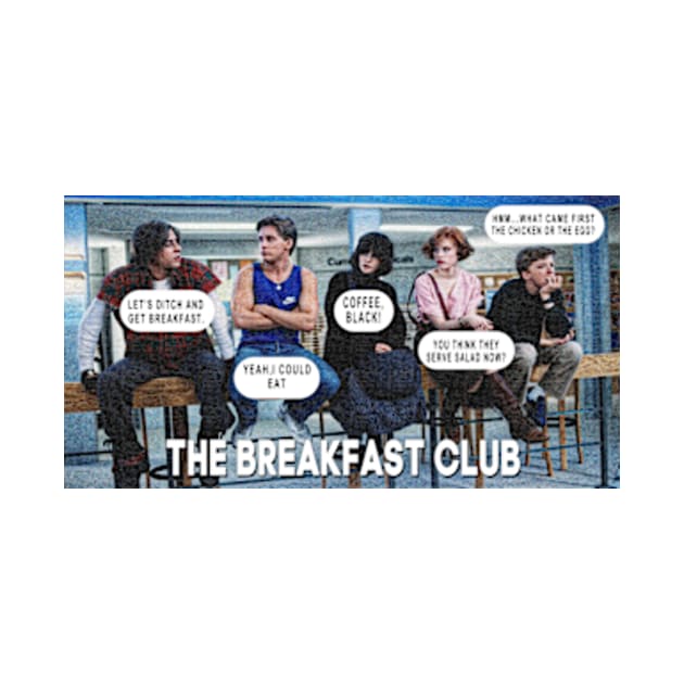 The Breakfast Club 5 by Ahana Hilenz