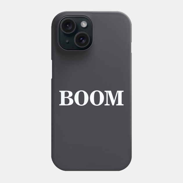 Boom Phone Case by Dale Preston Design