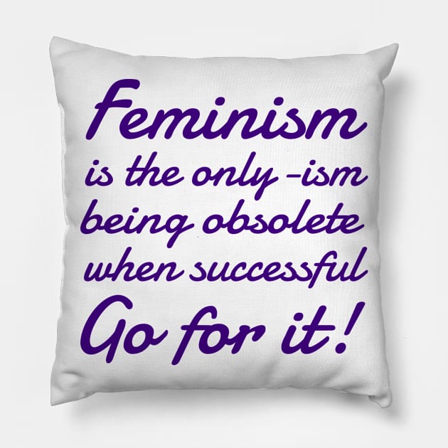 Feminism Quote International Women's Day Empowerment Pillow by peter2art