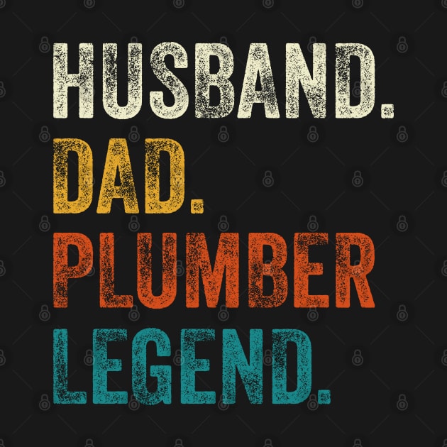 Husband Dad Plumber Legend Retro Vintage by DragonTees