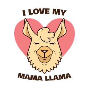 I Love My Mama Llama T-Shirt