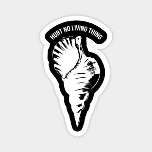 'Hurt No Living Thing' Ocean Conservation Shirt Magnet