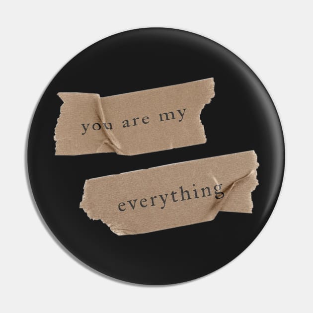 you are my everything sticker Pin by saraholiveira06