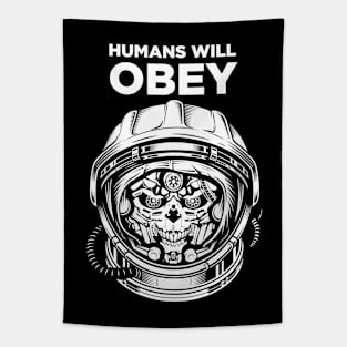 Humans will obey Tapestry