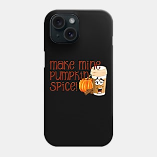 Funny Pumpkin Spice Gift for Pumpkin Spice Lover Phone Case