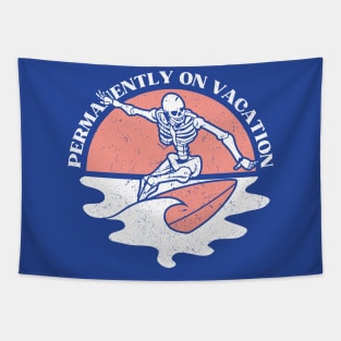 Permanently On Vacation Tapestry