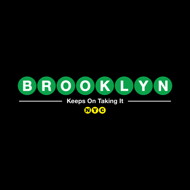 Brooklyn Keeps on Taking It by nycsubwaystyles