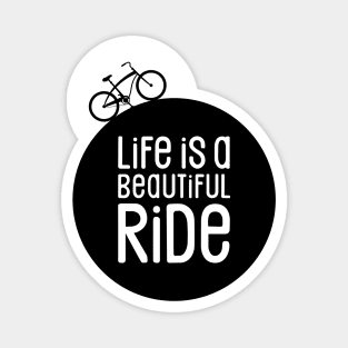 Cycling Life is a Beautiful Bike Ride Magnet