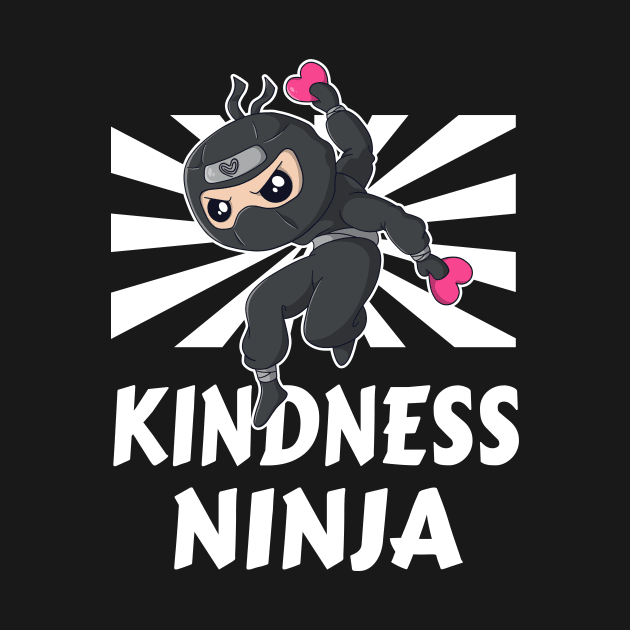 Kindness Ninja Anti Bullying Funny Kids by Foxxy Merch