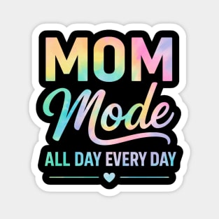 Mom Mode All Day Every Day | Mother Life Floral Quote for Mother’s Day Magnet