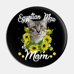 Cat Mom Mother's Day Sunflower Egyptian Mau Mom Kitten Lover Pin