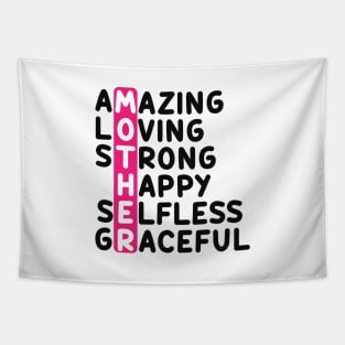 Mother - Amazing loving strong happy selfless graceful Tapestry