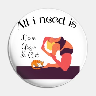 all i need is love and yoga and a cat -yoga-cat-love Pin