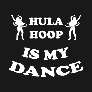 Hula-Hoop Dance Gift Hullern Huller T-Shirt