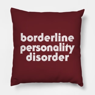 Borderline Personality Disorder Pillow