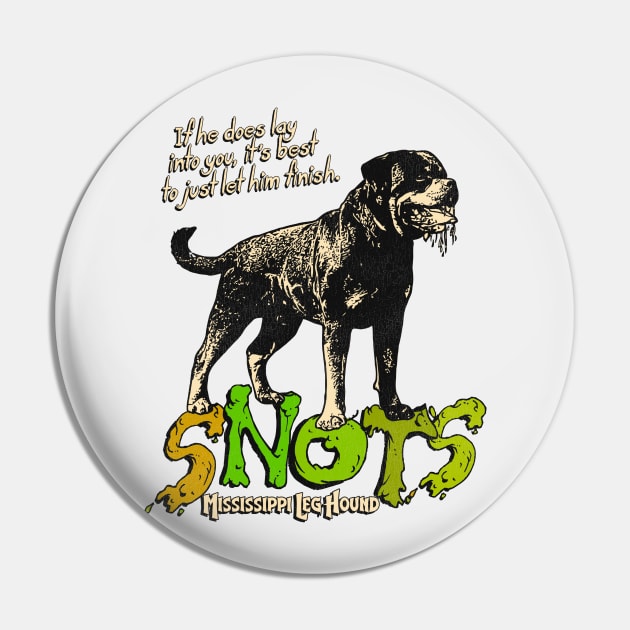 Snots the Mississippi Leg Hound - Christmas Vacation Pin by darklordpug