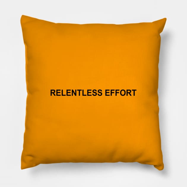 Relentless Effort | GV Pillow by GaryVeeApparel