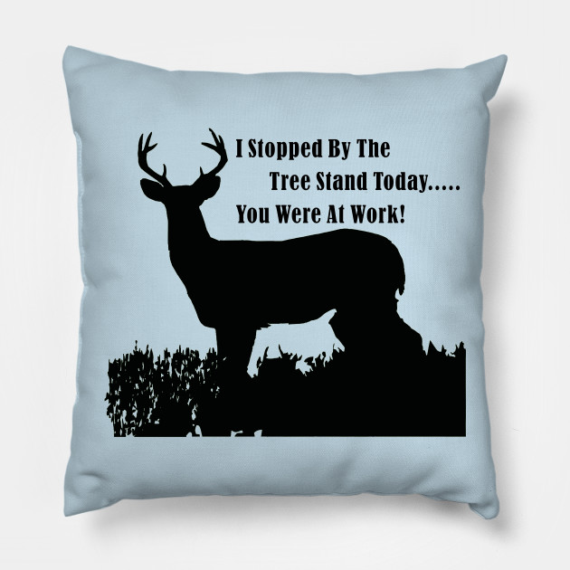 Funny Deer Hunting Tree Stand Quote
