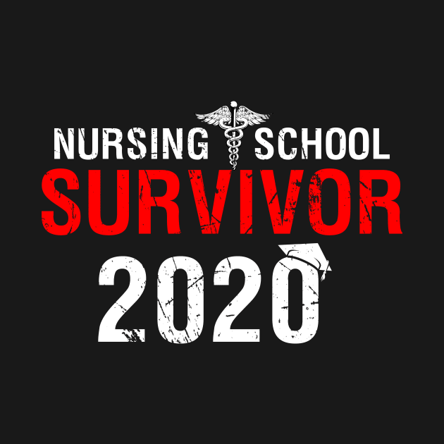 Nursing School Survivor 2020 - Nurse School by webster