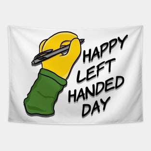 Happy Left Handed Day! Tapestry