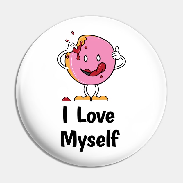 I Love Myself Pin by MustardSoda