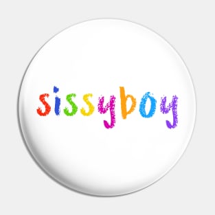 sissyboy Pin