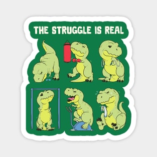The Struggle Is Real Magnet