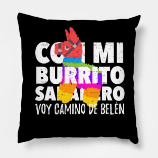 Con mi burrito sabanero voy camino de Belén Pillow